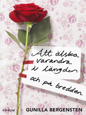cover image of Att älska varandra i längden--och på bredden